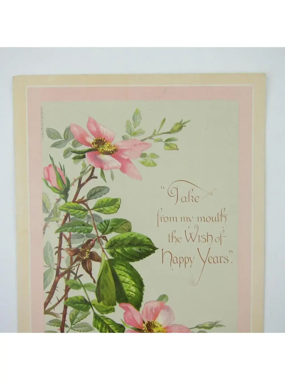 Victorian Greeting Card Pink Flowers Green Leaves Wish of Happy Years Antique